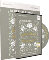 Rhythms of Renewal: Trading Stress and Anxiety For a Life of Peace and Purpose (Study Guide With Dvd) Pack/Kit