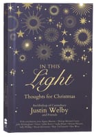 In This Light: Thoughts For Christmas Hardback