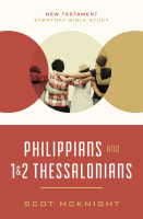Philippians and 1 & 2 Thessalonians (New Testament Everyday Bible Study Series) Paperback