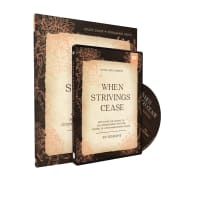When Strivings Cease: Replacing the Gospel of Self-Improvement With the Gospel of Life-Transforming Grace (Study Guide With Dvd) Pack/Kit