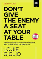 Don't Give the Enemy a Seat At Your Table: Taking Control of Your Thoughts and Fears Through Psalm 23 (Video Study) DVD