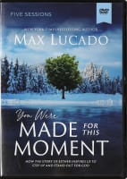 You Were Made For This Moment: Living Courageously in Troubled Times (Video Study) DVD