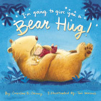 I'm Going to Give You a Bear Hug! Paperback