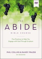 The Abide Bible Course: Five Practices to Help You Engage With God Through Scripture (Video Study) DVD