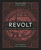 Revolt : 6 Lessons (Study Guide) (#02 in Jesus Bible Study Series) Paperback