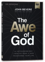 The Awe of God: The Astounding Way a Healthy Fear of God Transforms Your Life (Video Study) DVD