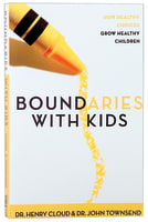 Boundaries With Kids Paperback