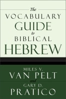 The Vocabulary Guide to Biblical Hebrew Paperback