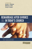 Remarriage After Divorce in Today's Church (3 Views) (Counterpoints Series) Paperback