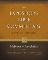 Hebrews-Revelation (#13 in Expositor's Bible Commentary Revised Series) Hardback