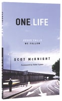 One Life: Jesus Calls, We Follow Paperback