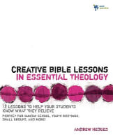 Creative Bible Lessons in Essential Theology Paperback