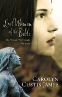 Lost Women of the Bible Paperback