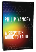 A Skeptic's Guide to Faith Paperback