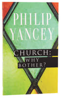 Church: Why Bother? Paperback
