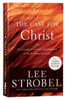 Case For Christ: A Journalist's Personal Investigation of the Evidence For Jesus Mass Market Edition