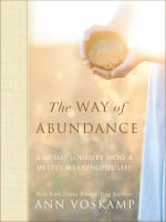 The Way of Abundance: A 60-Day Journey Into a Deeply Meaningful Life Hardback