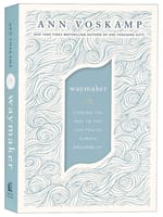 Waymaker: Finding the Way to the Life You've Always Dreamed of Paperback