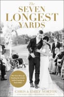 The Seven Longest Yards: Our Love Story of Pushing the Limits While Leaning on Each Other Hardback
