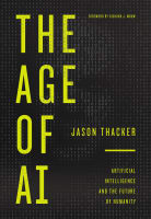 The Age of Ai: Artificial Intelligence and the Future of Humanity Hardback