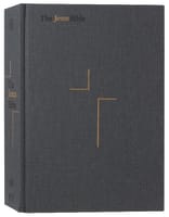 ESV the Jesus Bible Charcoal Fabric over hardback