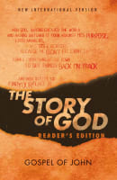 NIV Story of God, the Gospel of John Reader's Edition Paperback