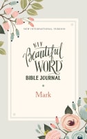 NIV Beautiful Word Bible Journal Mark Paperback