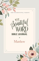 NIV Beautiful Word Bible Journal Matthew Paperback