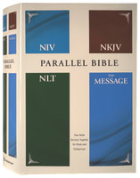 NIV, NKJV, NLT, the Message, Contemporary Comparative Parallel Bible Hardback