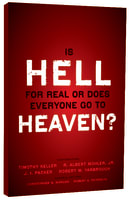 Is Hell For Real Or Does Everyone Go to Heaven? Paperback