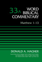 Matthew 1-13 (Word Biblical Commentary Series) Hardback