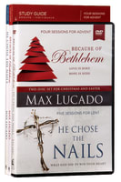 Because of Bethlehem/He Chose the Nails (Dvd With Advent & Lent Study Guides) Pack/Kit