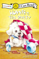 Howie's Tea Party (My First I Can Read! Series) Paperback