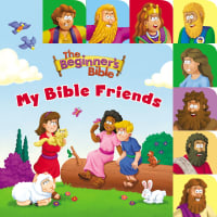 The Beginner's Bible My Bible Friends Board Book