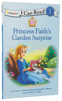 Princess Faith's Garden Surprise (I Can Read!1/princess Parables Series) Paperback