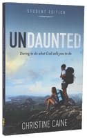 Undaunted (Student Edition) Paperback