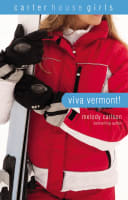 Viva Vermont! (#04 in Carter House Girls Series) Paperback