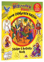 The Beginner's Bible Come Celebrate Easter Sticker and Activity Book Paperback