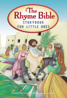 The Rhyme Bible Storybook For Little Ones Board Book
