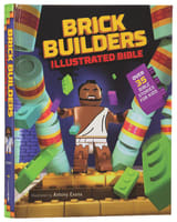 Brick Builder's Illustrated Bible: Over 35 Bible Stories For Kids Hardback