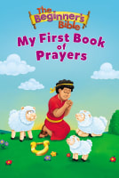 My First Book of Prayers (Beginner's Bible Series) Board Book