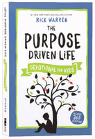 The Purpose Driven Life Devotional For Kids International Trade Paper Edition