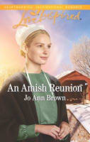 An Amish Reunion (Amish Hearts #05) (Love Inspired Series) Mass Market Edition