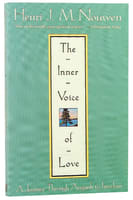 The Inner Voice of Love: A Journey Through Anguish to Freedom Paperback
