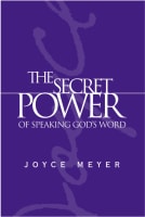 The Secret Power of Speaking God's Word Hardback