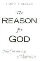 The Reason For God: Belief in An Age of Skepticism Hardback