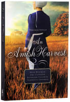 An Amish Harvest (Four Stories) (Amish Harvest Novella Series) Paperback