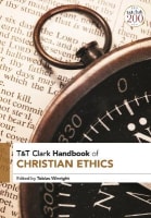 & T Clark Handbook of Christian Ethics Paperback