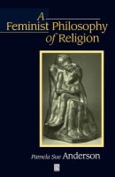 A Feminist Philosophy of Religion Paperback