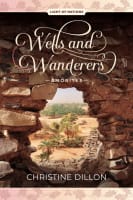 Wells and Wanderers - Amorites (#1 in Light Of Nations Series) Paperback